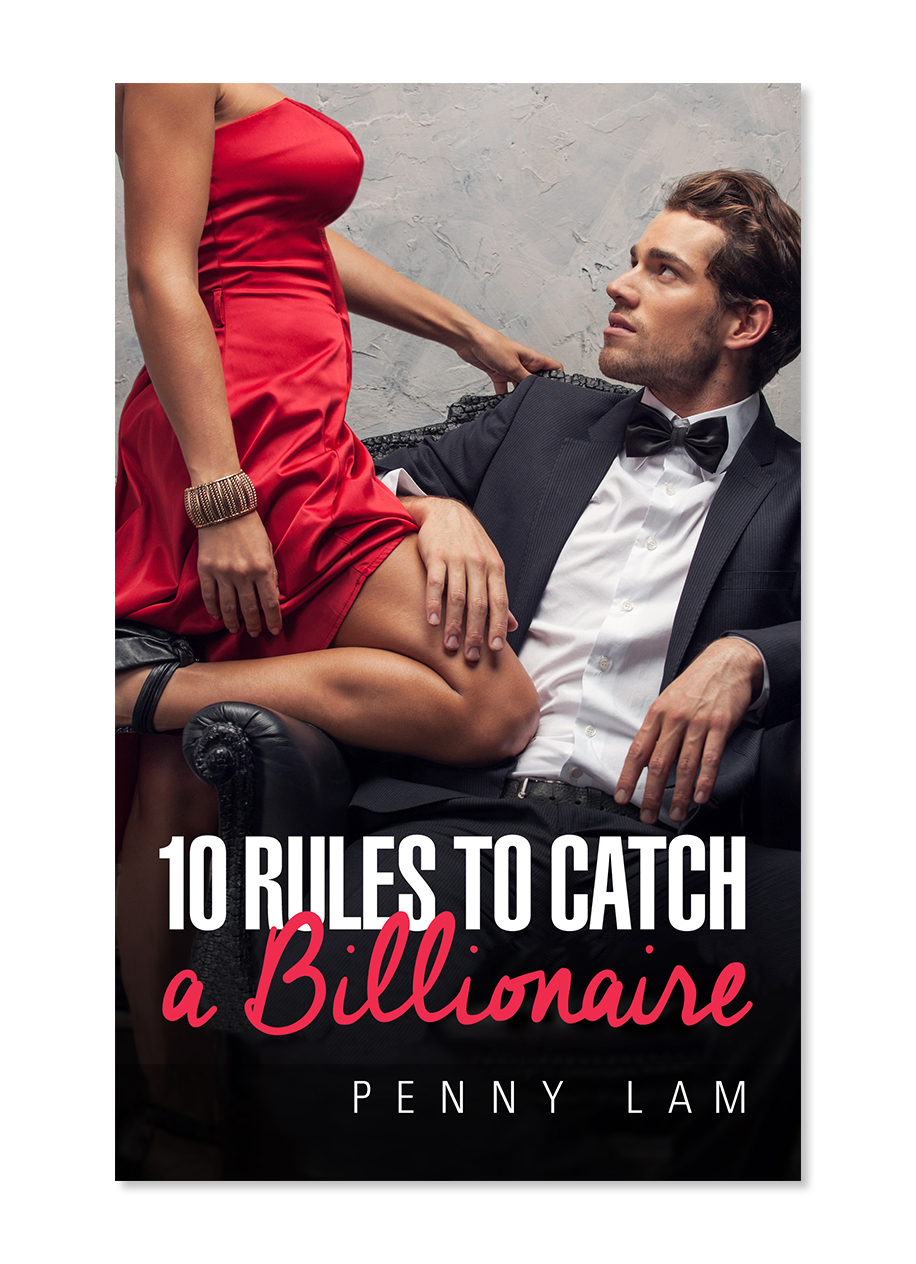 10 Rules to Catch a Billionaire (Penny Lam)